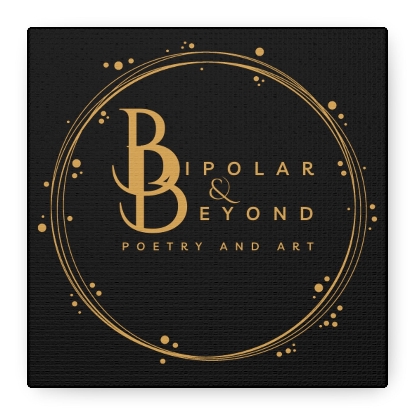 Artistic Matte Canvas Print - Bipolar & Beyond Poetry & Art
