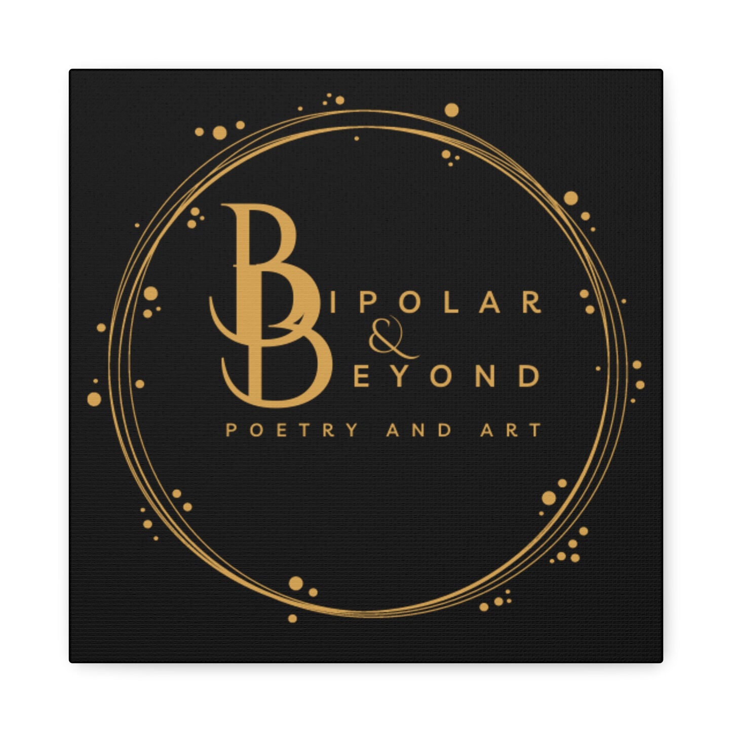 Artistic Matte Canvas Print - Bipolar & Beyond Poetry & Art